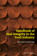 Handbook of Seal Integrity in the Food Industry