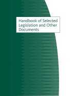 Handbook of Selected Legislation and Other Documents, 4th