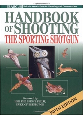 Handbook of Shooting the Sporting Shotgun - British Association for Shooting & Conservation (Creator)