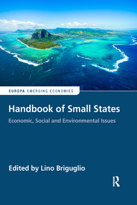 Handbook of Small States: Economic, Social and Environmental Issues - Briguglio, Lino (Editor)