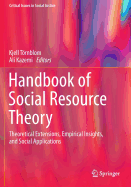 Handbook of Social Resource Theory: Theoretical Extensions, Empirical Insights, and Social Applications - Trnblom, Kjell (Editor), and Kazemi, Ali (Editor)