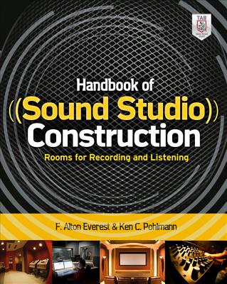Handbook of Sound Studio Construction: Rooms for Recording and Listening - Pohlmann, Ken