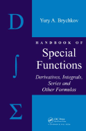 Handbook of Special Functions: Derivatives, Integrals, Series and Other Formulas