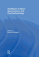 Handbook of Sport Neuroscience and Psychophysiology