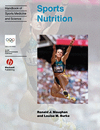 Handbook of Sports Medicine and Science: Sports Nutrition