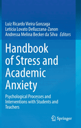 Handbook of Stress and Academic Anxiety: Psychological Processes and Interventions with Students and Teachers