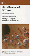 Handbook of Stroke - Wiebers, David O, M.D., and Feigin, Valery L, and Brown, Robert D, Jr., MD