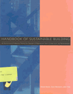 Handbook of Sustainable Building: An Environmental Preference Method for Selection of Materials for Use in Construction and Refurbishment - Anink, David, and Boonstra, Chiel, and Mak, John