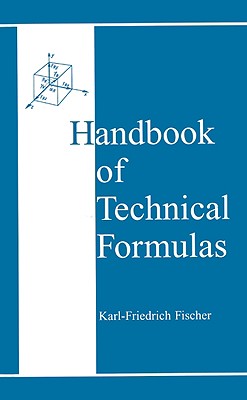 Handbook of Technical Formulas - Fischer, Karl-Friedrich (Editor)