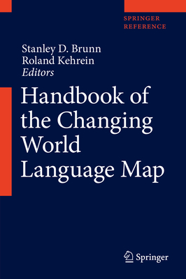 Handbook of the Changing World Language Map - Brunn, Stanley D. (Editor), and Kehrein, Roland (Editor)