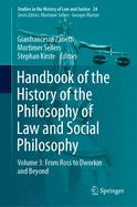 Handbook of the History of the Philosophy of Law and Social Philosophy: Volume 3: From Ross to Dworkin and Beyond