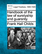 Handbook of the Law of Suretyship and Guaranty