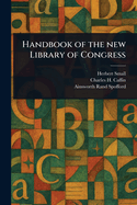 Handbook of the New Library of Congress