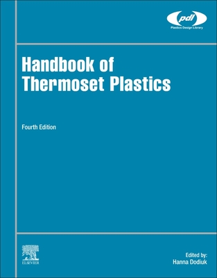 Handbook of Thermoset Plastics - Dodiuk, Hanna (Editor)