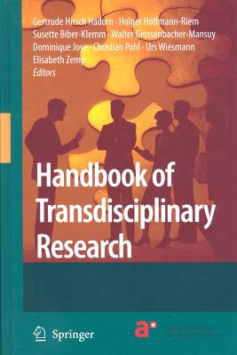 Handbook of Transdisciplinary Research - Hirsch Hadorn, Gertrude (Editor), and Jger, Jill (Foreword by), and Hoffmann-Riem, Holger (Editor)