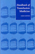 Handbook of Transfusion Medicine: Blood Transfusion Services of the United Kingdom
