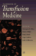 Handbook of Transfusion Medicine - Hillyer, Christopher (Editor), and Hillyer, Krista L (Editor), and Strobl, Frank (Editor)