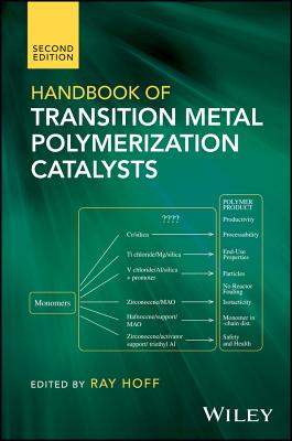 Handbook of Transition Metal Polymerization Catalysts - Hoff, Ray (Editor)