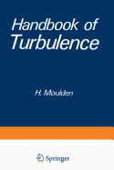 Handbook of Turbulence: Volume 1 Fundamentals and Applications