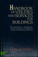 Handbook of Utilities and Services for Buildings: Planning, Design, and Installation
