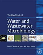Handbook of Water and Wastewater Microbiology - Mara, Duncan (Editor), and Horan, Nigel J (Editor)
