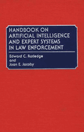 Handbook on Artificial Intelligence and Expert Systems in Law Enforcement