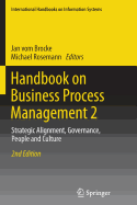 Handbook on Business Process Management 2: Strategic Alignment, Governance, People and Culture