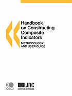 Handbook on Constructing Composite Indicators: Methodology and User Guide