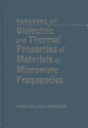 Handbook on Dielectric and Thermal Properties of Materials at Microwave Frequencies