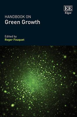 Handbook on Green Growth - Fouquet, Roger (Editor)