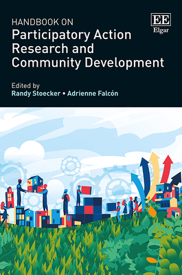 Handbook on Participatory Action Research and Community Development - Stoecker, Randy (Editor), and Falcn, Adrienne (Editor)