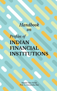 Handbook on Profiles of Indian Financial Institutions