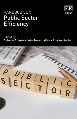 Handbook on Public Sector Efficiency - Afonso, Antnio (Editor), and Tovar Jalles, Joo (Editor), and Venncio, Ana (Editor)