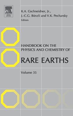 Handbook on the Physics and Chemistry of Rare Earths: Volume 35 - Gschneidner, Karl A, and Bunzli, Jean-Claude G, and Pecharsky, Vitalij K