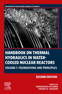 Handbook on Thermal Hydraulics in Water-Cooled Nuclear Reactors: Volume 1: Foundations and Principles