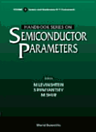 Handbook Series on Semiconductor Parameters - Volume 1: Si, GE, C (Diamond), GAAS, Gap, Gasb, Inas, Inp, Insb