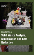 Handbook Solid Waste Analysis, Minimization and Cost Reduction (2 Volumes)