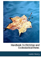 Handbook to Christian and Ecclesiastical Rome