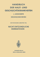 Handbuch Der Haut- Und Geschlechtskrankheiten: Nicht Entzndliche Dermatosen II