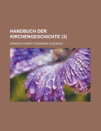 Handbuch Der Kirchengeschichte (3 )