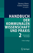 Handbuch Der Kommunalen Wissenschaft Und Praxis: Band 2: Kommunale Wirtschaft