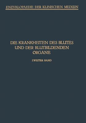 Handbuch Der Krankheiten Des Blutes Und Der Blutbildenden Organe: Haemophilie - Hamoglobinurie Haematoporphyrie - Schittenhelm, A, and Aschoff, L, and Brger, M