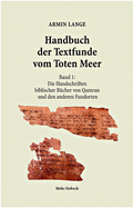 Handbuch Der Textfunde Vom Toten Meer: Band 1: Die Handschriften Biblischer Bucher Von Qumran Und Den Anderen Fundorten