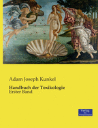 Handbuch der Toxikologie: Erster Band