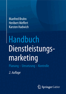Handbuch Dienstleistungsmarketing: Planung - Umsetzung - Kontrolle