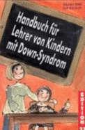 Handbuch FR Lehrer Von Kindern Mit Down-Syndrom (Paperback)