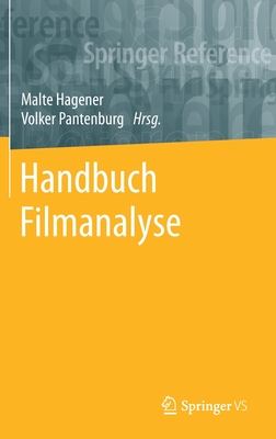 Handbuch Filmanalyse - Hagener, Malte (Editor), and Pantenburg, Volker (Editor)