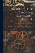 Handbuch Fur Specielle Eisenbahn-Technik: Bd. Der Locomotivbau. Bearbeitet Von W. Basson, Ludw. Becker, O. Grove ... 2. Auf. 1882