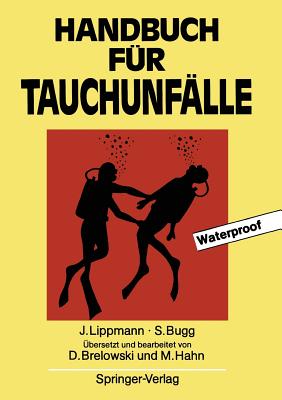 Handbuch Fur Tauchunfalle - Lippmann, John, and Brelowski, Doris (Translated by), and Bugg, Stan