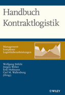 Handbuch Kontraktlogistik: Management komplexer Logistikdienstleistungen